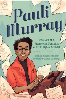 Rev. Dr. Pauli Murray by Rosita Stevens-Holsey and Terry Catasus book cover