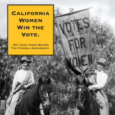 California Women win the right to vote 