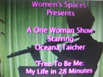 Oceana Taicher in My Life in 28 minutes - Women's Spaces Special Production 6/3/2011