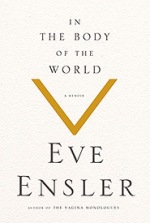 In the Body of the World by Eve Ensler bookcover