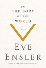 In the Body of the World by Eve Ensler bookcover