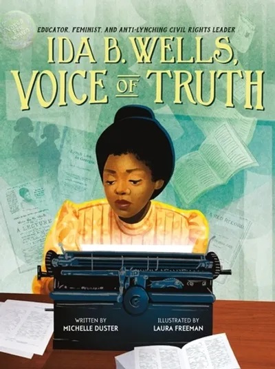 Ida B. WElls, Voice of Truth by Michelle Duster